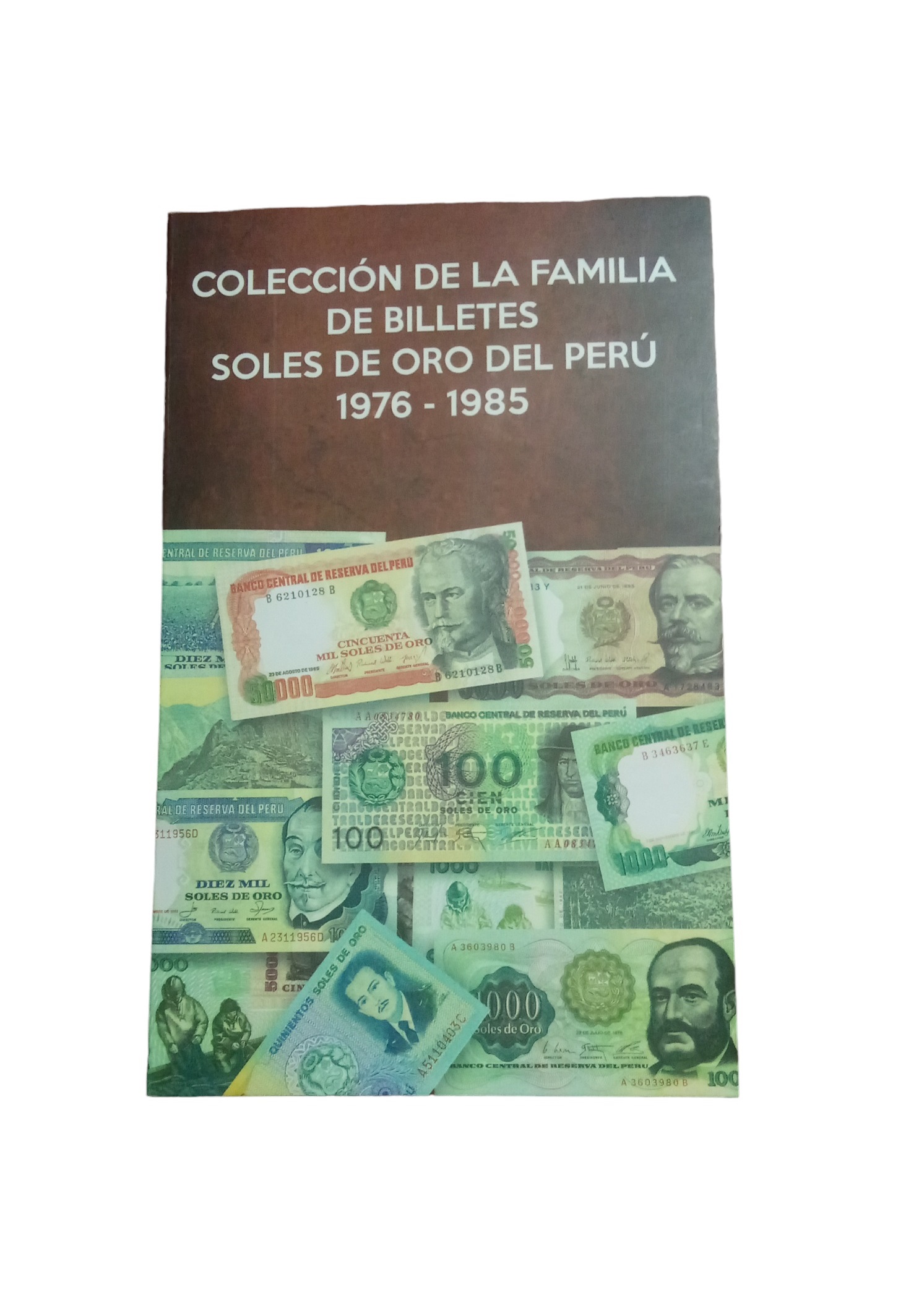 COLECCIONADOR DE BILLETES SOLES DE ORO 1976-1985 CON BILLETES CIRC